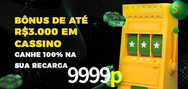 9999p melhor bônus de depósito